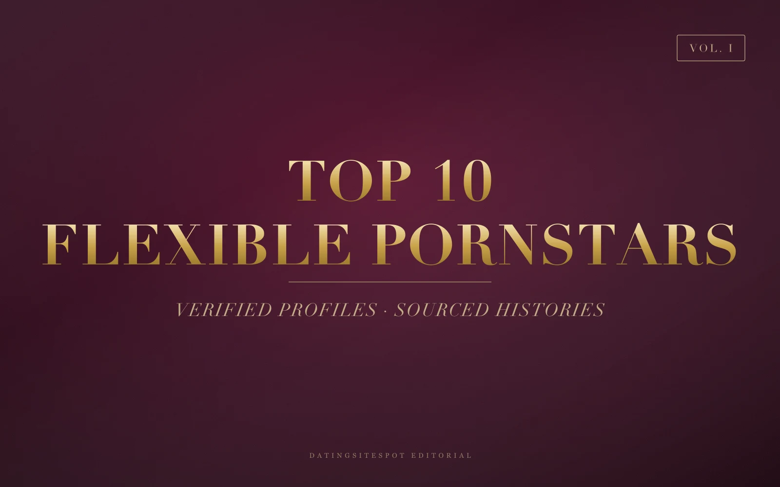 Editorial cover: gold serif 'Flexible Pornstars' on dark velvet — 10 verified adult performers known for flexibility