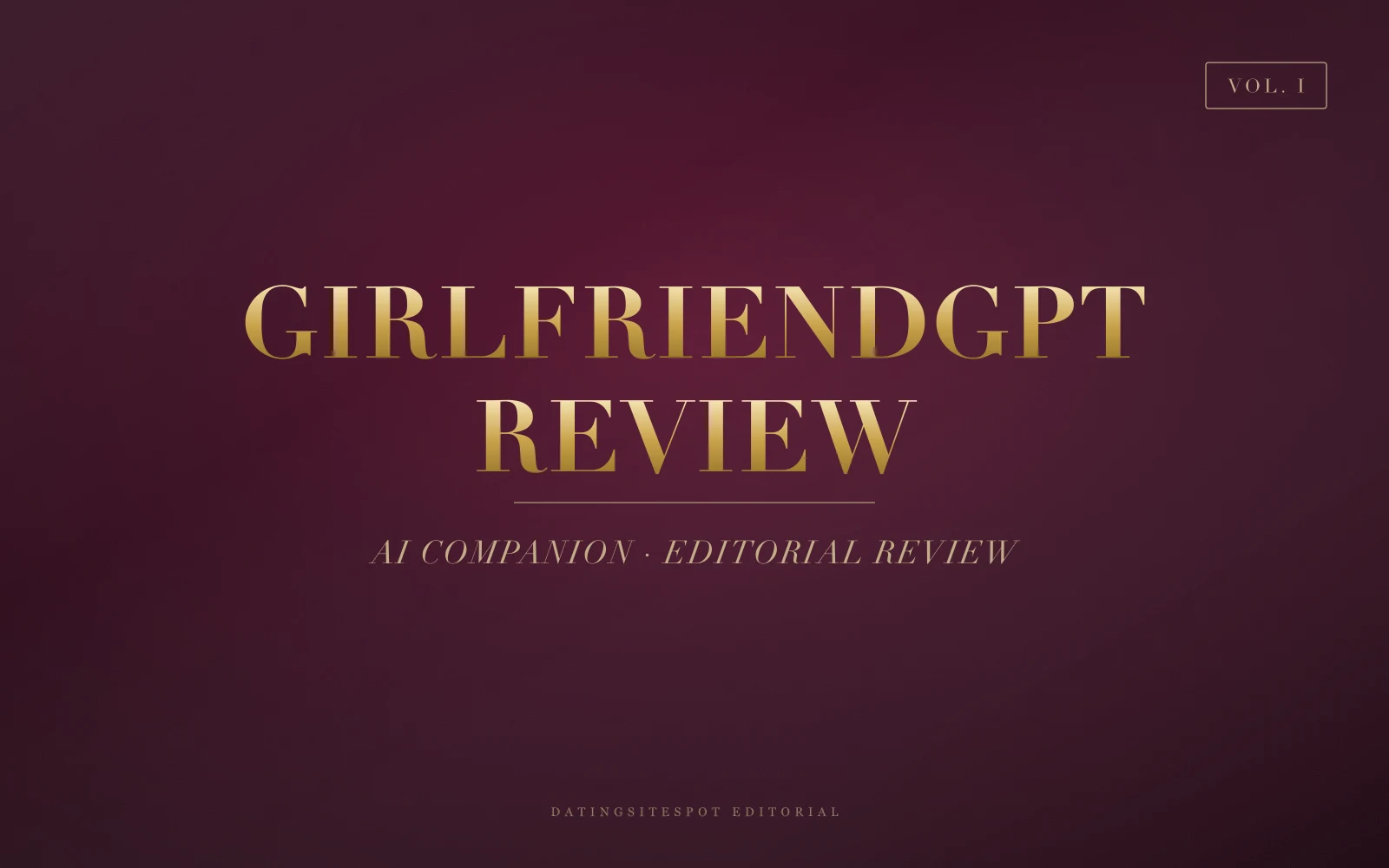 Editorial cover: GirlfriendGPT review — conversation quality, character library, pricing and honest verdict