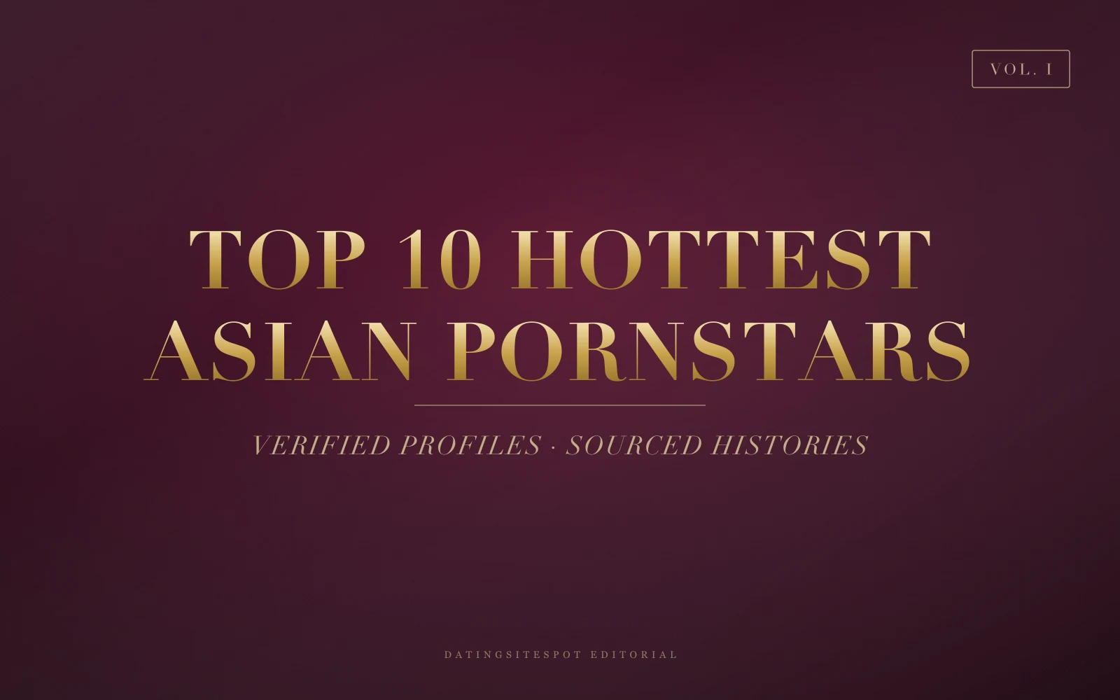 Editorial cover: gold serif 'Hottest Asian Pornstars' on dark velvet — verified adult performers across Asian heritages