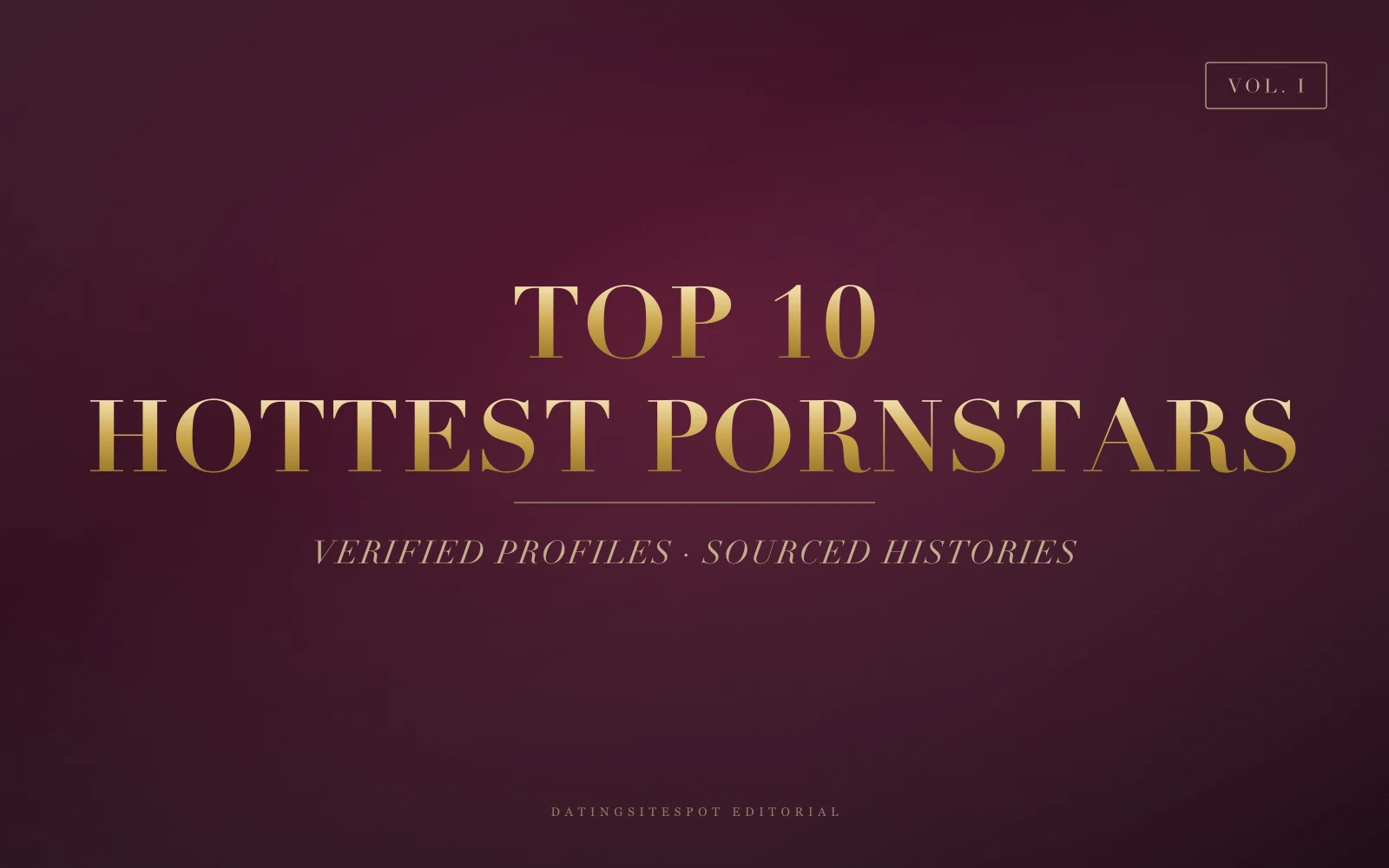 Editorial cover: Top 10 Hottest Pornstars — Verified and Currently Active