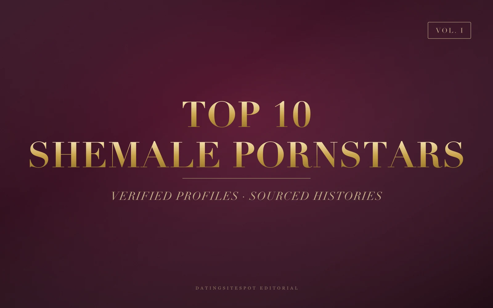 Editorial cover: gold serif 'Shemale Pornstars' on dark wine velvet — 10 verified trans performers