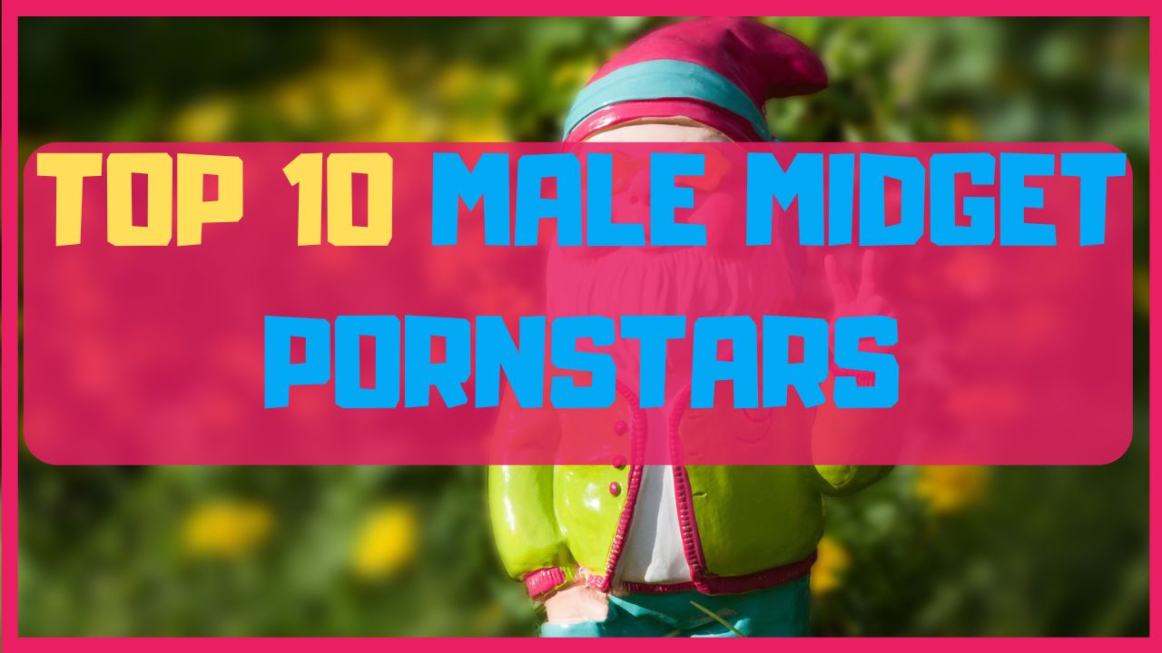 top 10 male midget pornstars
