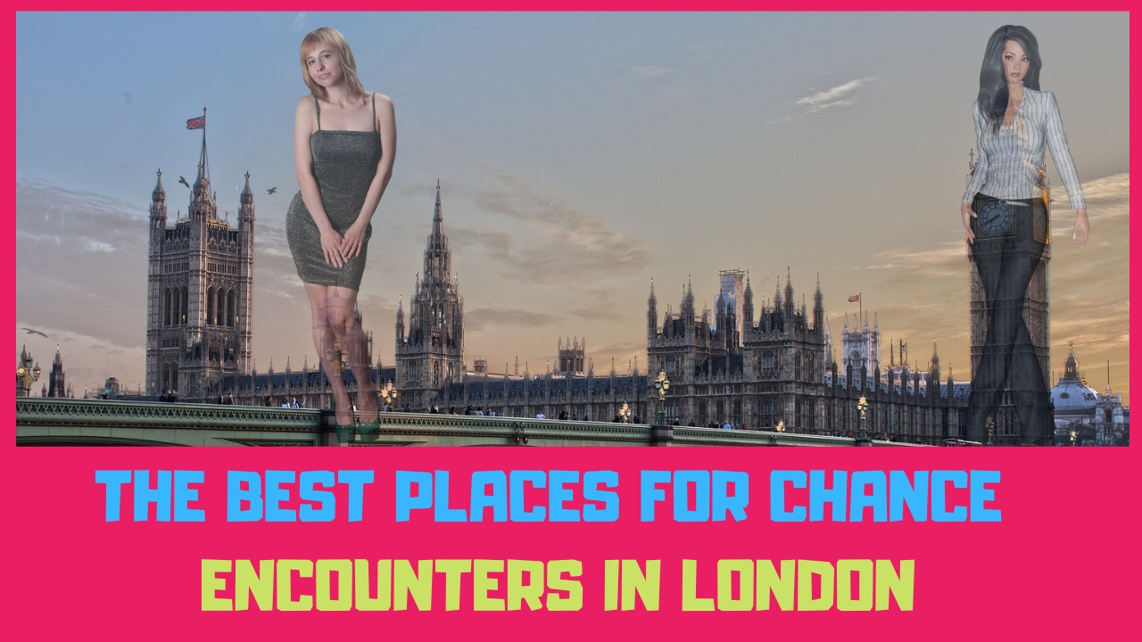 the best places for chance encounters in london